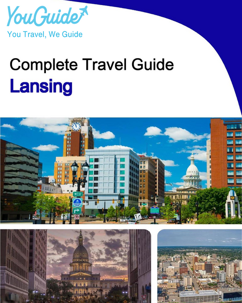 The complete travel guide for Lansing
