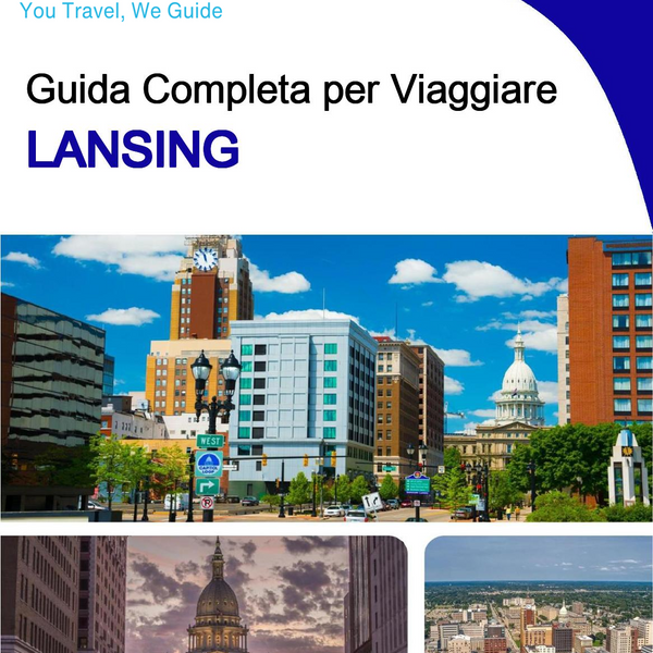 The complete travel guide for Lansing