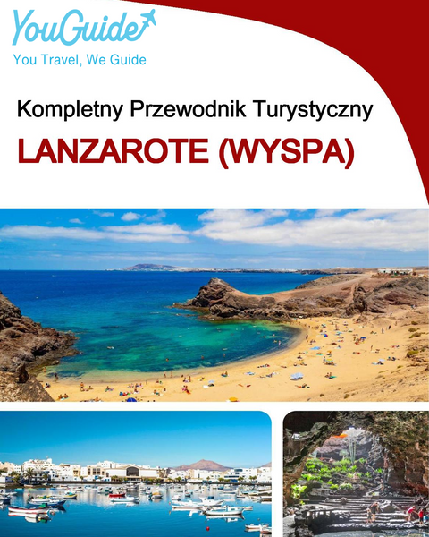 The complete travel guide for Lanzarote (island)