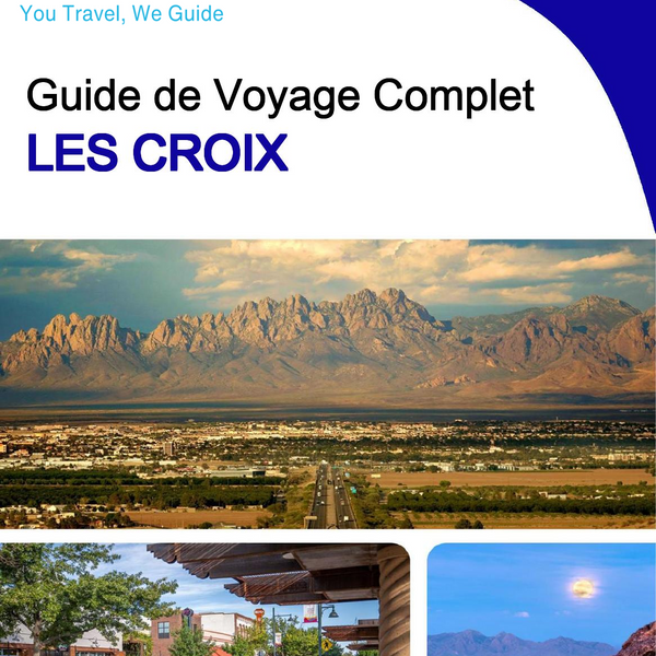 The complete travel guide for Las Cruces