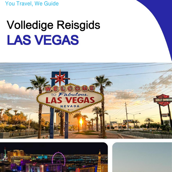 The complete travel guide for Las Vegas