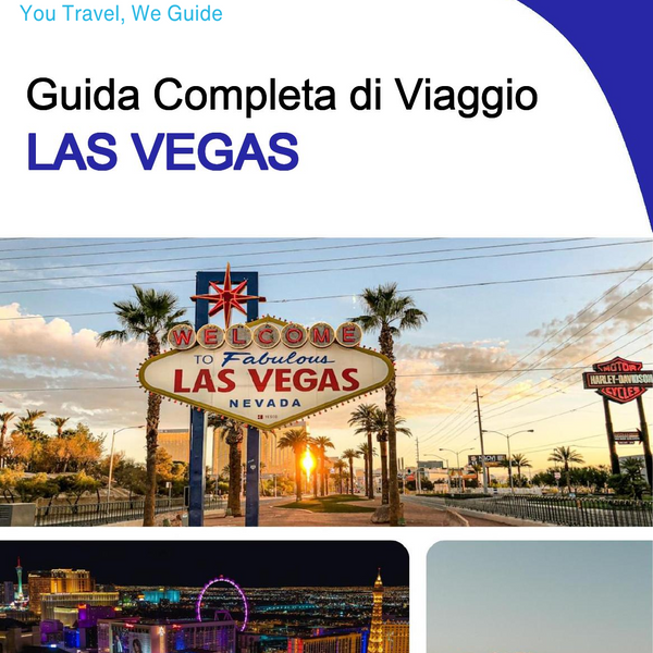 The complete travel guide for Las Vegas