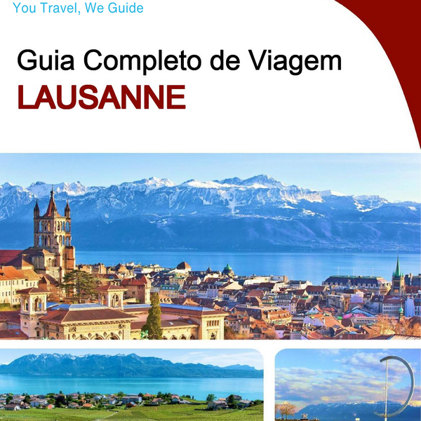 The complete travel guide for Lausanne