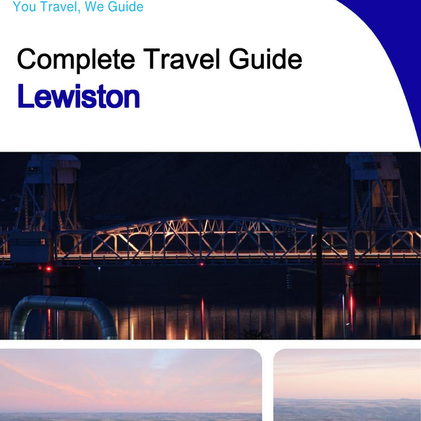 The complete travel guide for Lewiston