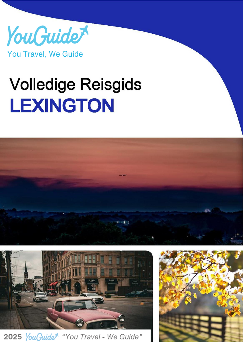 The complete travel guide for Lexington