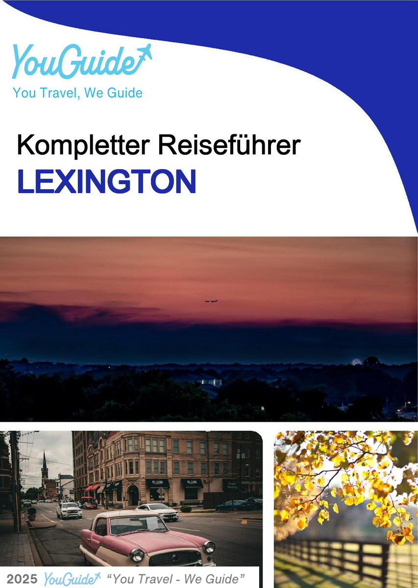 The complete travel guide for Lexington