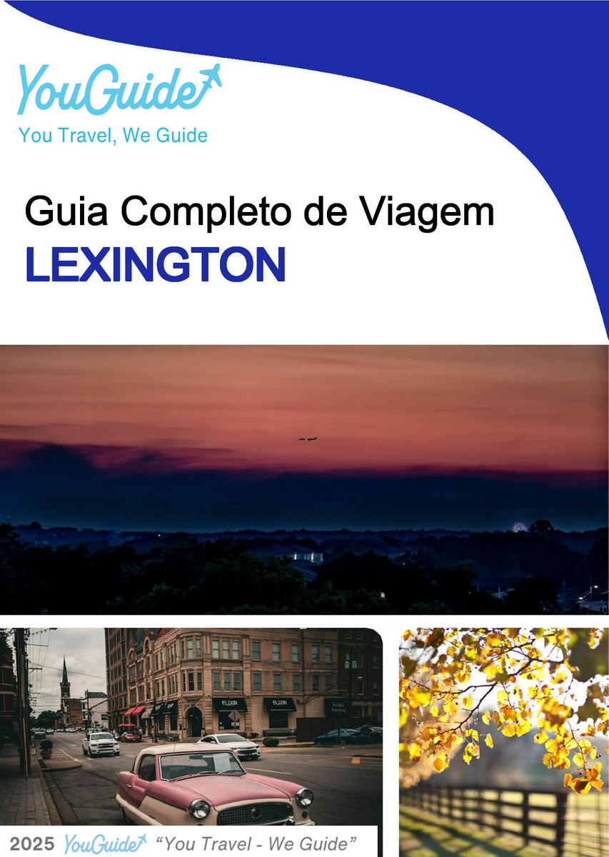 The complete travel guide for Lexington
