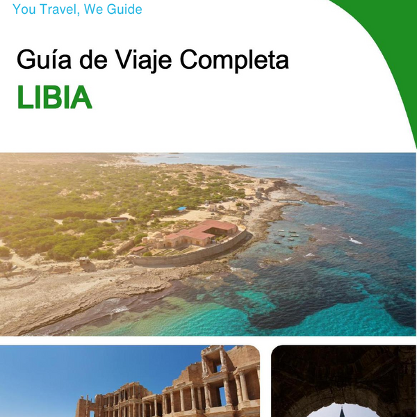 The complete travel guide for Libya
