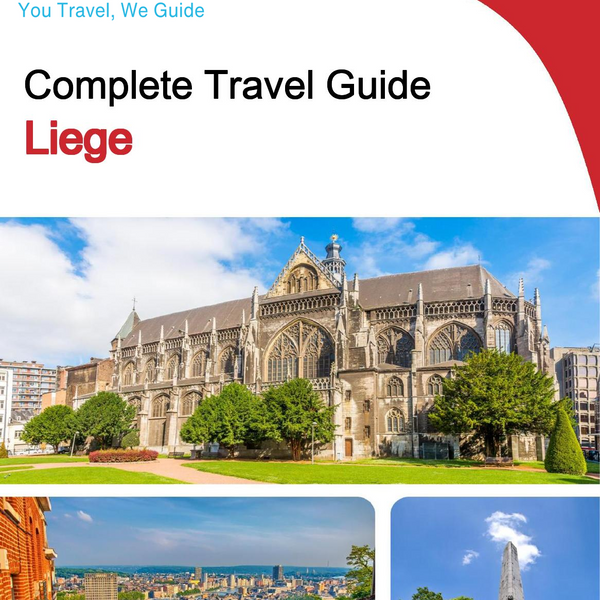 The complete travel guide for Liege