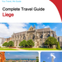 The complete travel guide for Liege