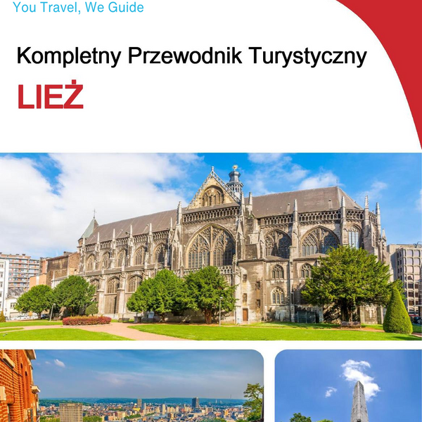 The complete travel guide for Liege