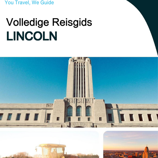 The complete travel guide for Lincoln