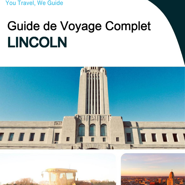 The complete travel guide for Lincoln