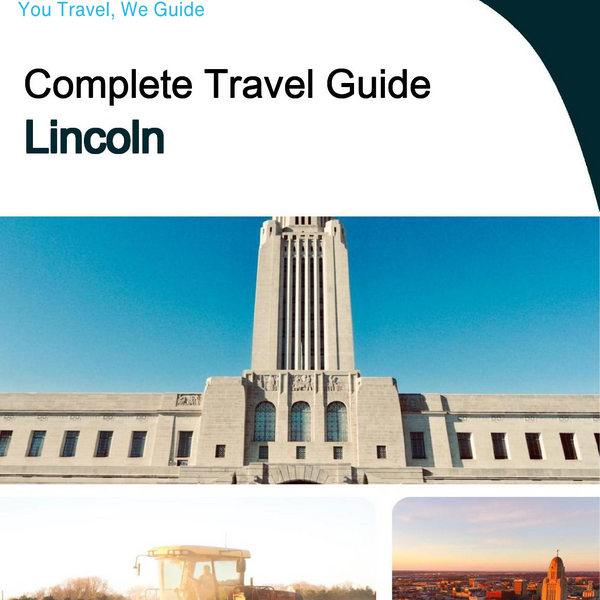The complete travel guide for Lincoln