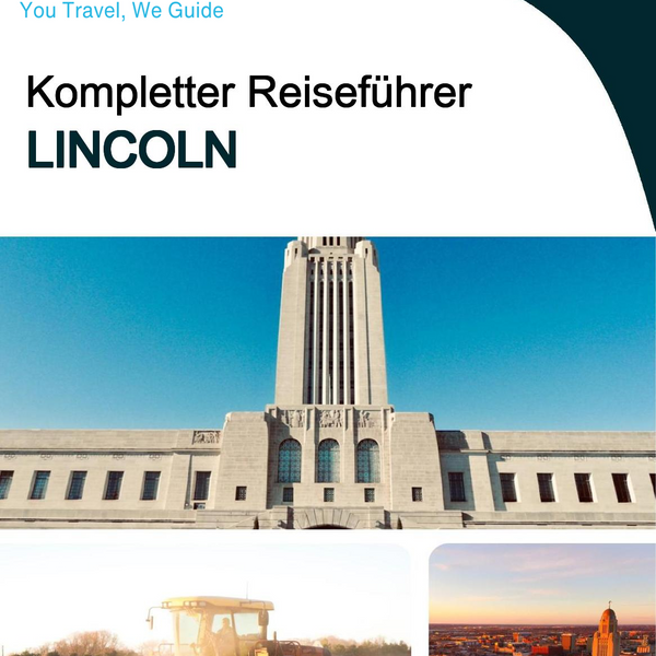 The complete travel guide for Lincoln