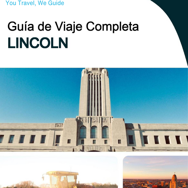 The complete travel guide for Lincoln