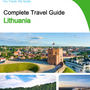 The complete travel guide for Lithuania