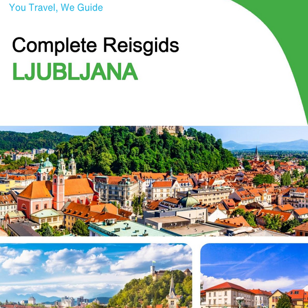 The complete travel guide for Ljubljana