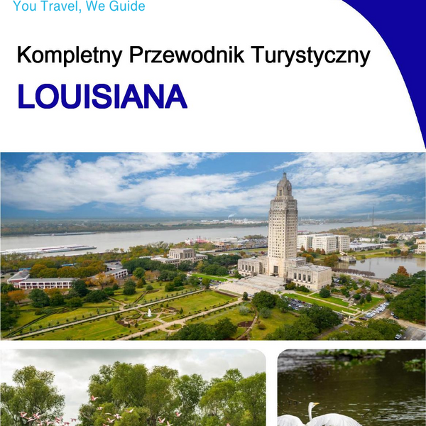 The complete travel guide for Louisiana