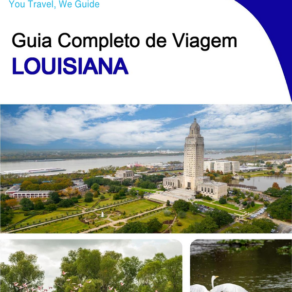 The complete travel guide for Louisiana