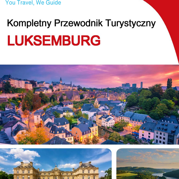 The complete travel guide for Luxembourg