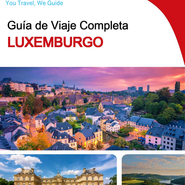 The complete travel guide for Luxembourg