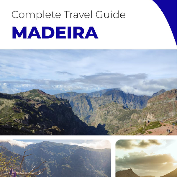 The complete travel guide for Madeira (island)