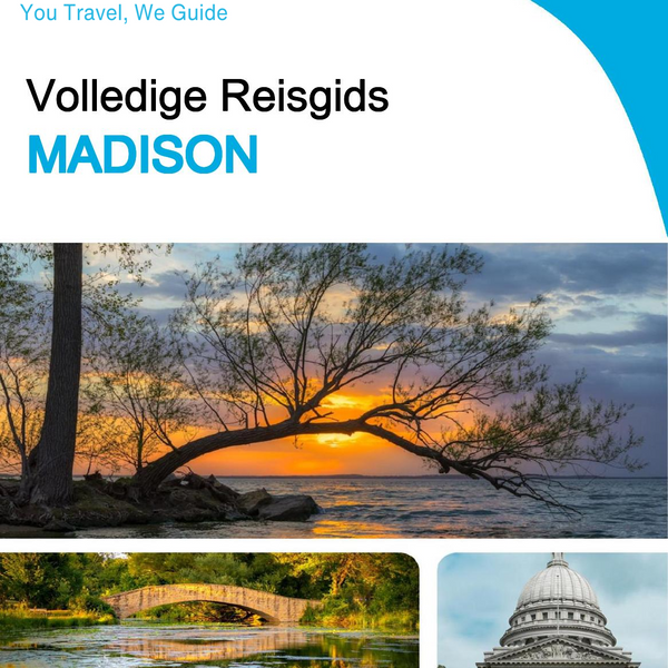 The complete travel guide for Madison