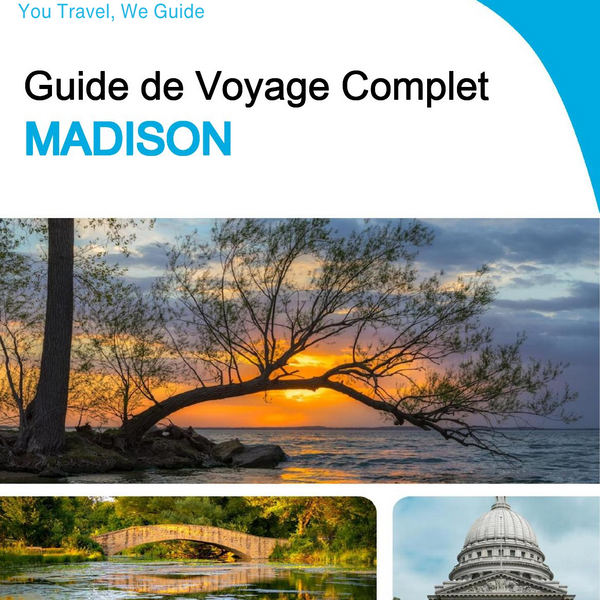 The complete travel guide for Madison