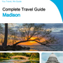 The complete travel guide for Madison