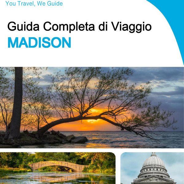 The complete travel guide for Madison