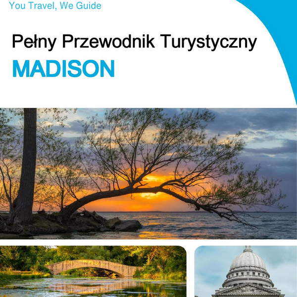 The complete travel guide for Madison