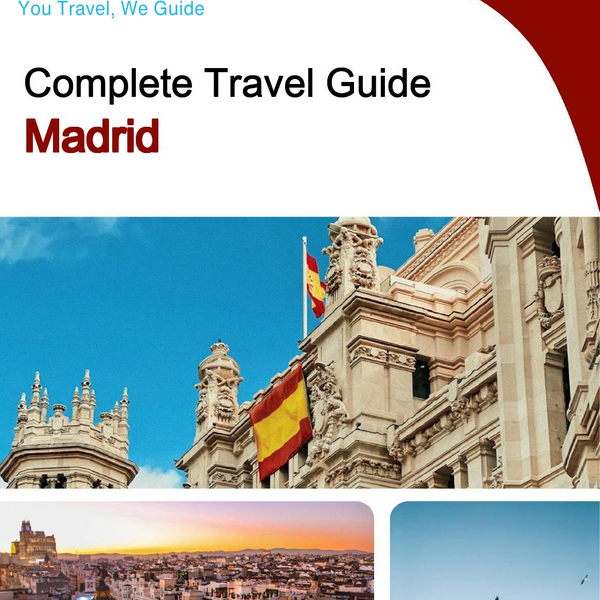 The complete travel guide for Madrid