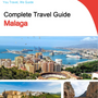 The complete travel guide for Malaga