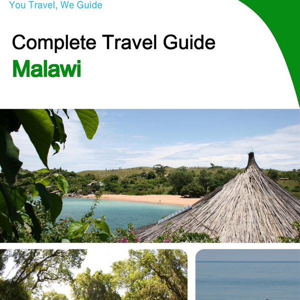 The complete travel guide for Malawi