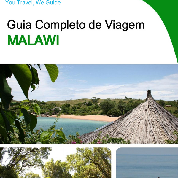 The complete travel guide for Malawi