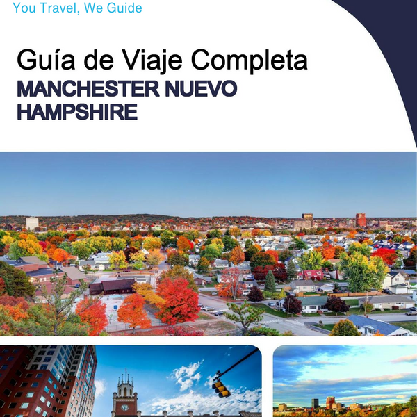The complete travel guide for Manchester (New Hampshire)