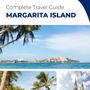 The complete travel guide for Margarita Island (island)