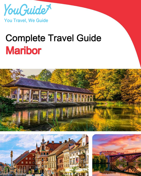 The complete travel guide for Maribor