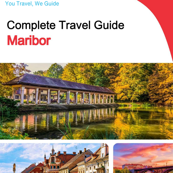 The complete travel guide for Maribor