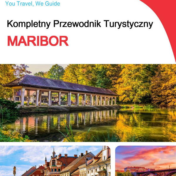 The complete travel guide for Maribor