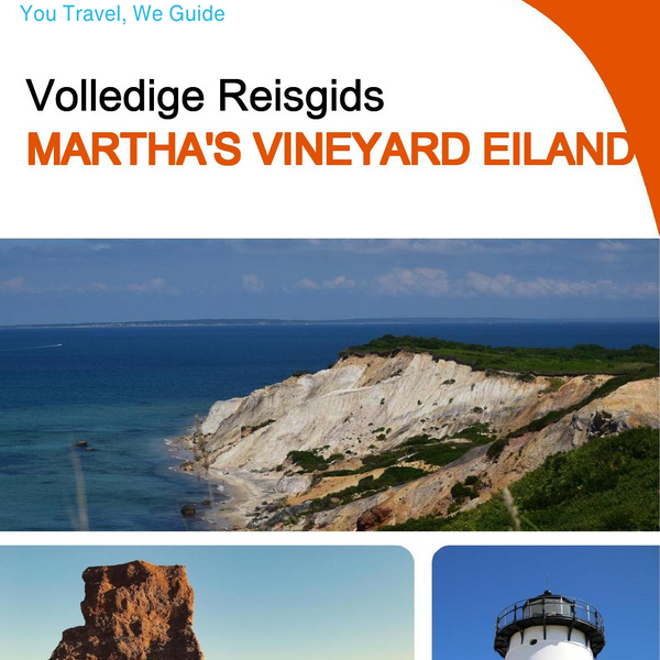 The complete travel guide for Martha's Vineyard (island)