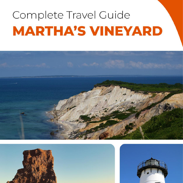 The complete travel guide for Martha's Vineyard (island)