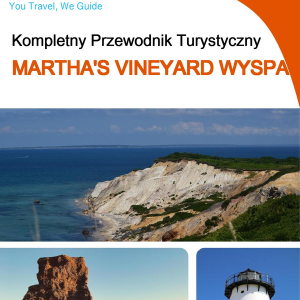 The complete travel guide for Martha's Vineyard (island)