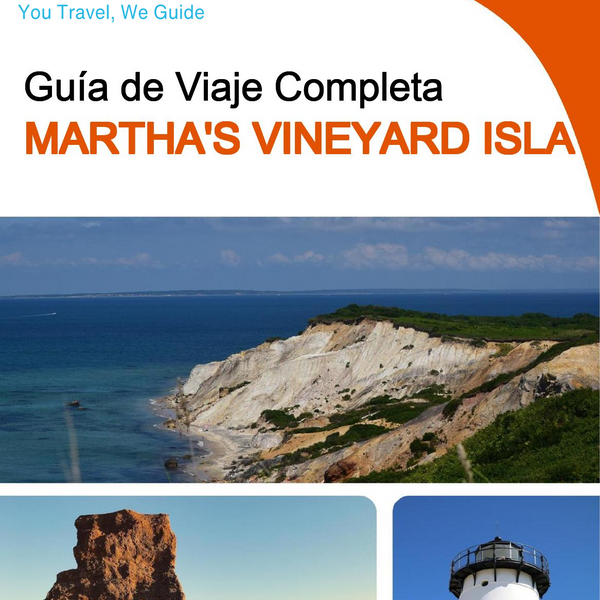 The complete travel guide for Martha's Vineyard (island)