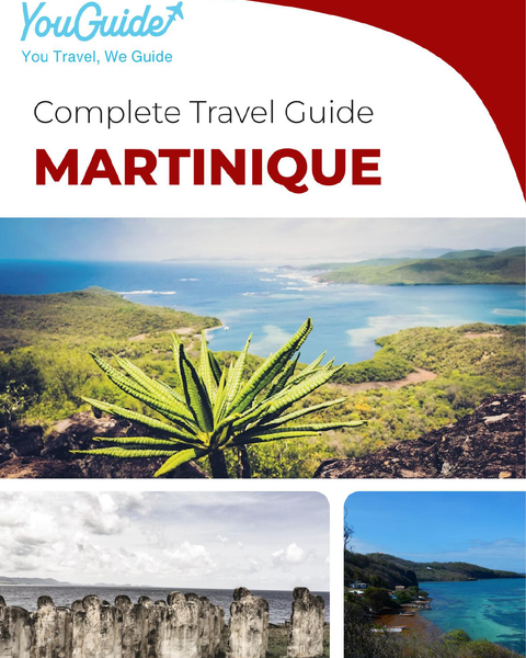 The complete travel guide for Martinique (France)
