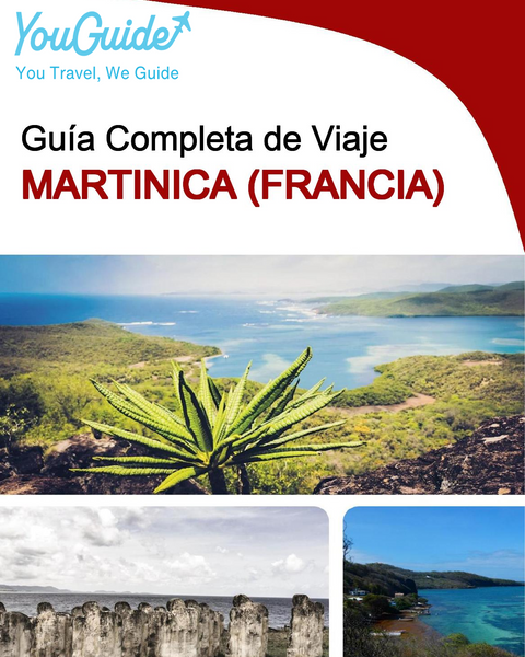 The complete travel guide for Martinique (France)