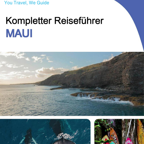 The complete travel guide for Maui (Hawaii)
