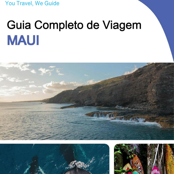 The complete travel guide for Maui (Hawaii)