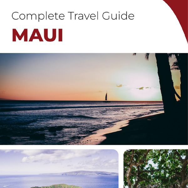 The complete travel guide for Maui (island)